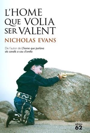 L'home que volia ser valent | 9788429768398 | Evans, Nicholas | Llibres.cat | Llibreria online en català | La Impossible Llibreters Barcelona