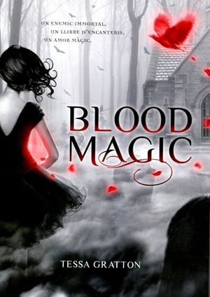 Blood Magic | 9788424632243 | Gratton, Tessa | Llibres.cat | Llibreria online en català | La Impossible Llibreters Barcelona