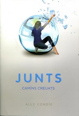 Junts. Camins creuats | 9788424635794 | Condie, Ally | Llibres.cat | Llibreria online en català | La Impossible Llibreters Barcelona