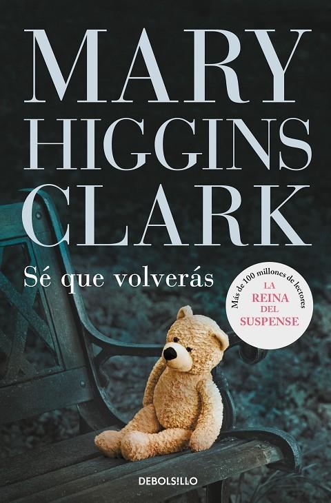 Sé que volverás | 9788499899633 | HIGGINS CLARK,MARY | Llibres.cat | Llibreria online en català | La Impossible Llibreters Barcelona