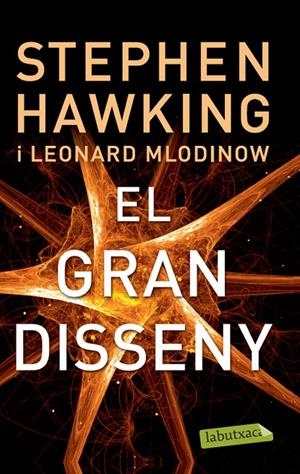 El gran disseny | 9788499306117 | Hawking, S. W. / Mlodinow, Leonard | Llibres.cat | Llibreria online en català | La Impossible Llibreters Barcelona