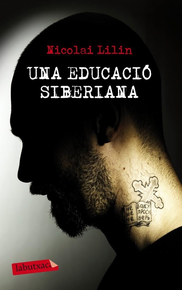 Una educació siberiana | 9788499306001 | Lilin, Nicolai | Llibres.cat | Llibreria online en català | La Impossible Llibreters Barcelona