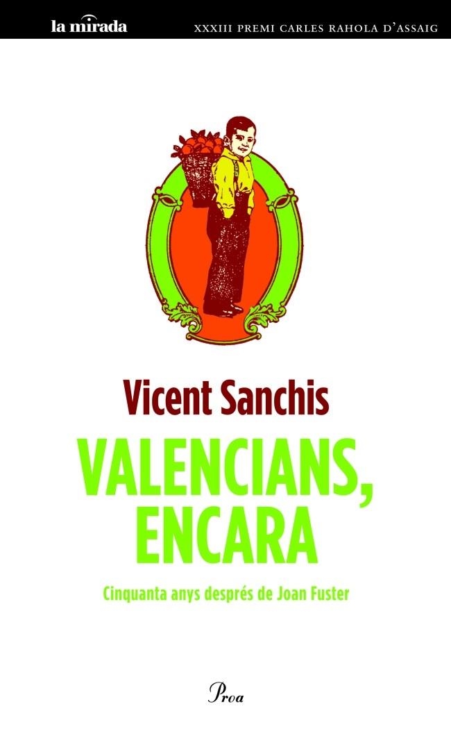 Valencians, Encara. Cinquanta anys desprès de Joan Fuster | 9788475883595 | Sanchis Llàcer, Vicent | Llibres.cat | Llibreria online en català | La Impossible Llibreters Barcelona