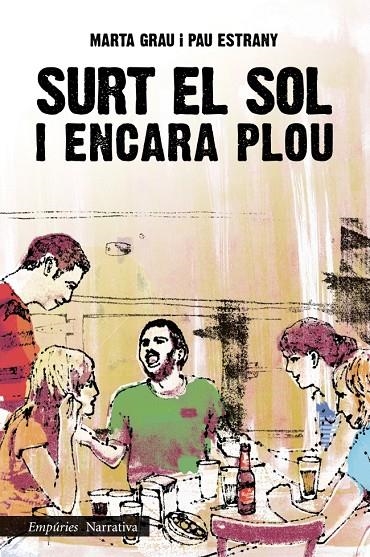 Surt el sol i encara plou | 9788497878203 | Grau, Marta ; Estrany, Pau | Llibres.cat | Llibreria online en català | La Impossible Llibreters Barcelona