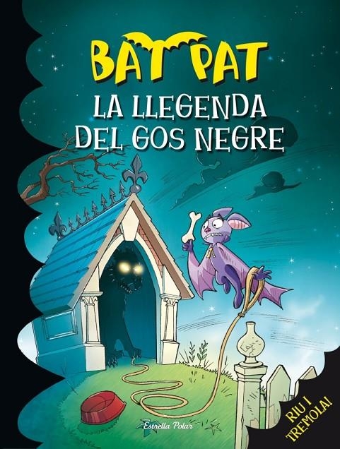 La llegenda del gos negre | 9788415697619 | Bat Pat | Llibres.cat | Llibreria online en català | La Impossible Llibreters Barcelona