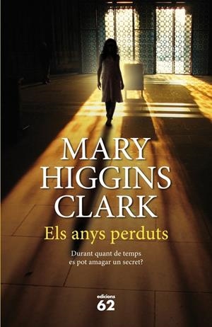 Els anys perduts | 9788429770018 | Higgins Clark, Mary | Llibres.cat | Llibreria online en català | La Impossible Llibreters Barcelona