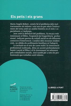 Els petits i els grans. Els maltractaments als infants: intervenció i mediació | 9788493498764 | Robert, Àngels | Llibres.cat | Llibreria online en català | La Impossible Llibreters Barcelona