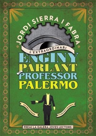 L'extraordinari enginy parlant del Professor Palermo | 9788424647650 | Jordi Sierra i Fabra | Llibres.cat | Llibreria online en català | La Impossible Llibreters Barcelona