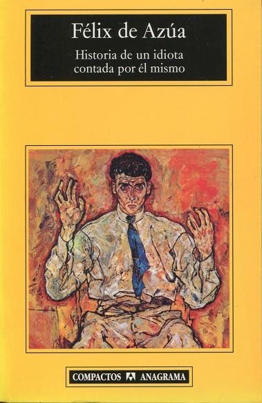 HISTORIA DE UN IDIOTA CONTADA POR EL MISMO (COMPAC | 9788433920751 | AZUA, FELIX DE | Llibres.cat | Llibreria online en català | La Impossible Llibreters Barcelona