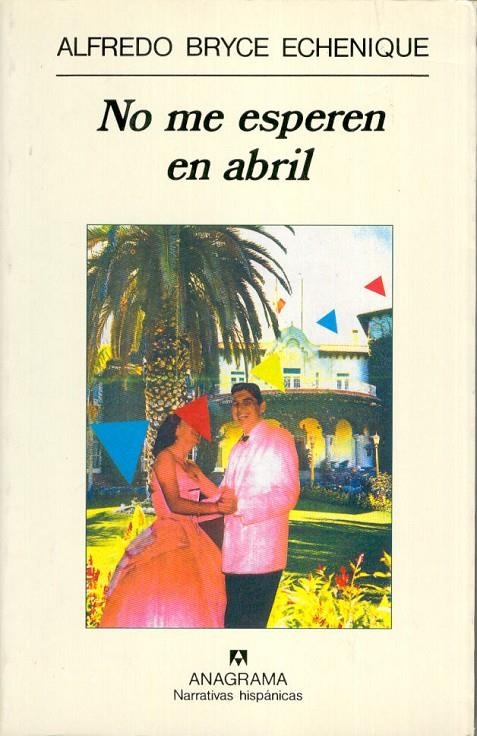 NO ME ESPEREN EN ABRIL | 9788433909886 | BRYCE ECHENIQUE, ALFREDO | Llibres.cat | Llibreria online en català | La Impossible Llibreters Barcelona