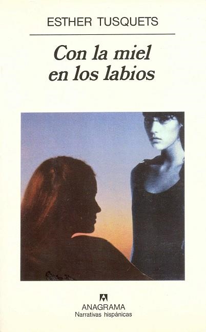 CON LA MIEL EN LOS LABIOS | 9788433910653 | TUSQUETS, ESTHER | Llibres.cat | Llibreria online en català | La Impossible Llibreters Barcelona