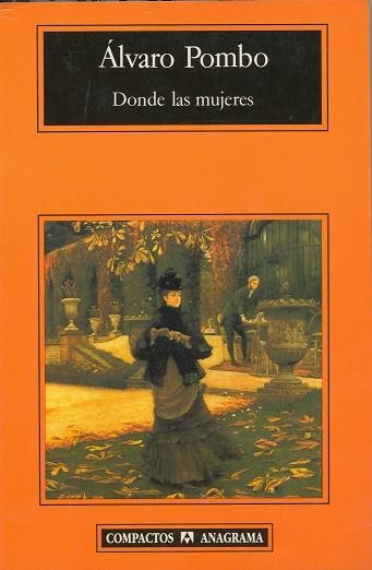 DONDE LAS MUJERES (COMPACTOS) | 9788433966643 | POMBO, ALVARO | Llibres.cat | Llibreria online en català | La Impossible Llibreters Barcelona