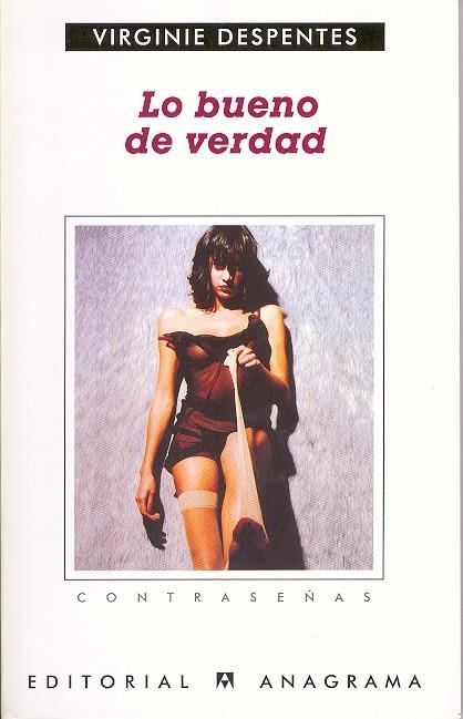 LO BUENO DE VERDAD (CONTRASEÑAS) | 9788433923875 | DESPENTES, VIRGINIE | Llibres.cat | Llibreria online en català | La Impossible Llibreters Barcelona