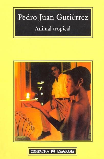 ANIMAL TROPICAL (COMPACTOS) | 9788433967091 | GUTIERREZ, PEDRO JUAN | Llibres.cat | Llibreria online en català | La Impossible Llibreters Barcelona