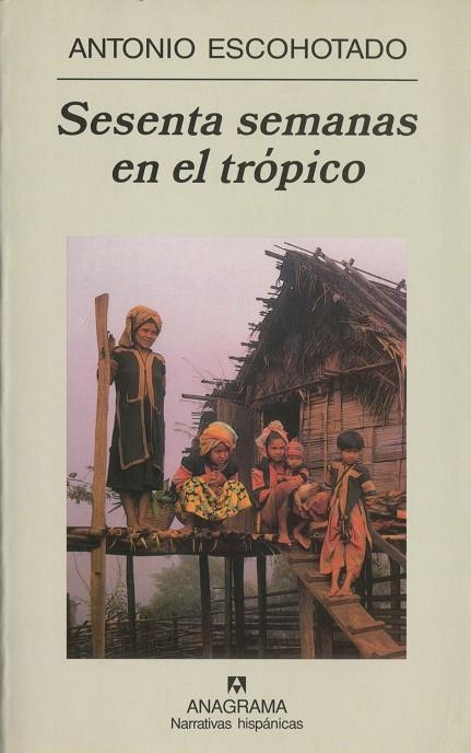 SESENTA SEMANAS EN EL TROPICO (NH) | 9788433968494 | ESCOHOTADO, ANTONIO | Llibres.cat | Llibreria online en català | La Impossible Llibreters Barcelona