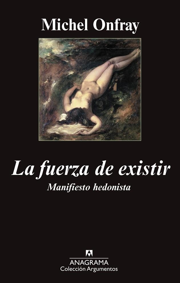 FUERZA DE EXISTIR, LA | 9788433962690 | ONFRAY, MICHEL | Llibres.cat | Llibreria online en català | La Impossible Llibreters Barcelona