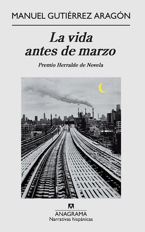 La vida antes de marzo | 9788433972002 | GUTIÉRREZ ARAGÓN, MANUEL | Llibres.cat | Llibreria online en català | La Impossible Llibreters Barcelona