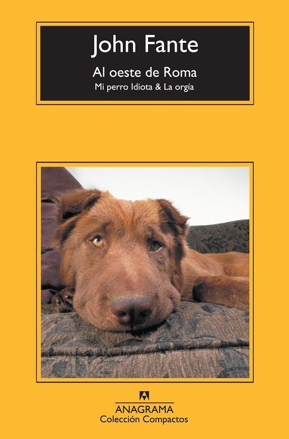 Al oeste de Roma. Mi perro idiota & La orgia | 9788433973849 | Fante, John | Llibres.cat | Llibreria online en català | La Impossible Llibreters Barcelona