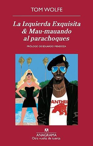 LA IZQUIERDA EXQUISITA & MAU-MAUANDO AL PARACHOQUE | 9788433976017 | WOLFE, TOM | Llibres.cat | Llibreria online en català | La Impossible Llibreters Barcelona