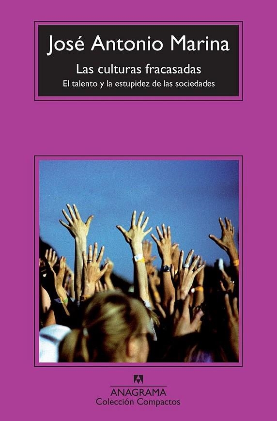 Las culturas fracasadas | 9788433976680 | Marina, José Antonio | Llibres.cat | Llibreria online en català | La Impossible Llibreters Barcelona