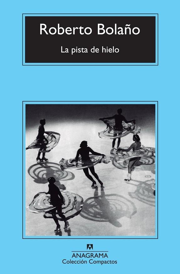 LA PISTA DE HIELO (CM) | 9788433977038 | BOLAÑO, ROBERTO | Llibres.cat | Llibreria online en català | La Impossible Llibreters Barcelona