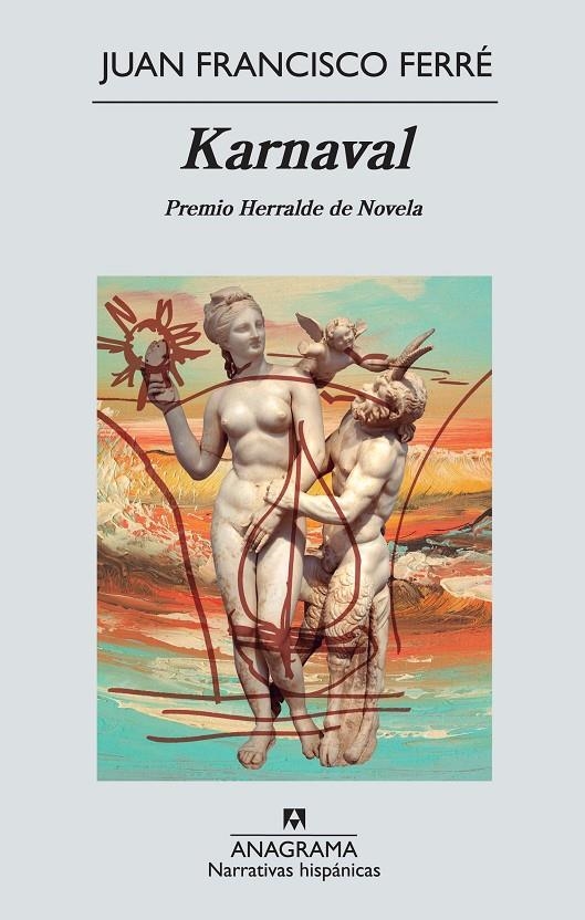 KARNAVAL. PREMIO HERRALDE NOVELA 2012 | 9788433997555 | FERRÉ, JUAN FRANCISCO | Llibres.cat | Llibreria online en català | La Impossible Llibreters Barcelona