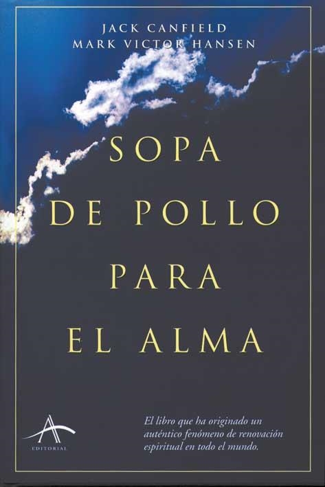 SOPA DE POLLO PARA EL ALMA | 9788484280361 | CANFIELD, JACK | Llibres.cat | Llibreria online en català | La Impossible Llibreters Barcelona