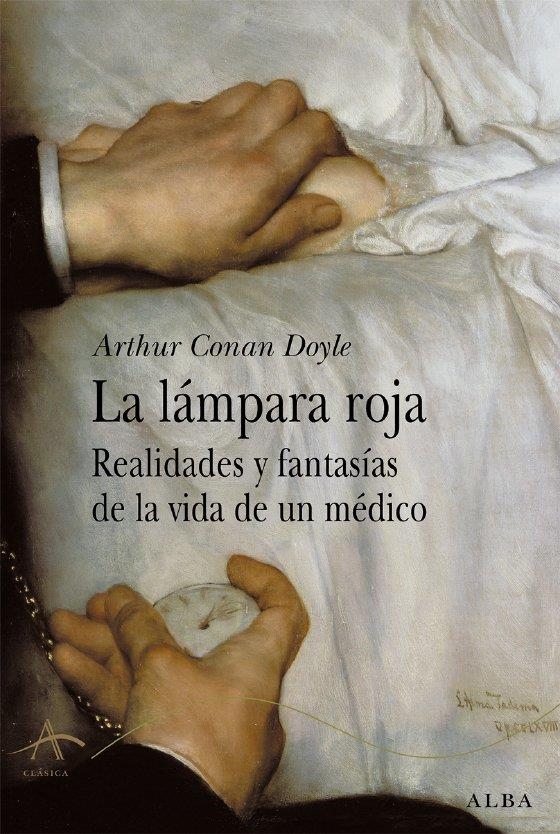 LAMPARA ROJA, LA.REALIDADES Y FANTASIAS DE LA VIDA DE UN MED | 9788484283362 | CONAN DOYLE, ARTHUR | Llibres.cat | Llibreria online en català | La Impossible Llibreters Barcelona