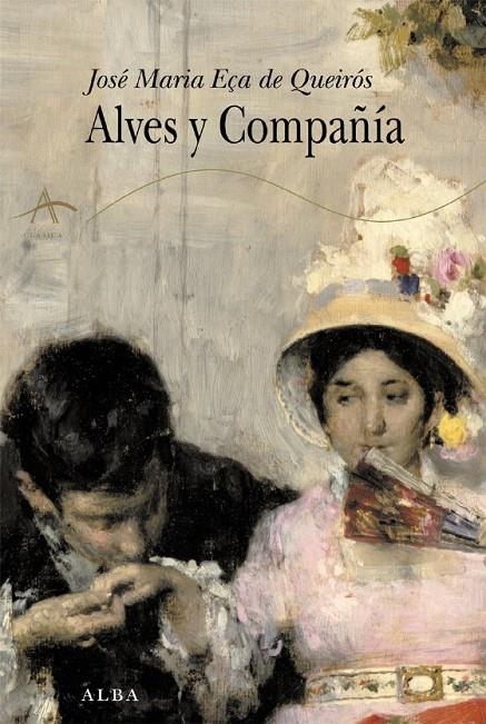 ALVES Y COMPAÑIA | 9788484283416 | EÇA DE QUEIROS, JOSE MARIA | Llibres.cat | Llibreria online en català | La Impossible Llibreters Barcelona