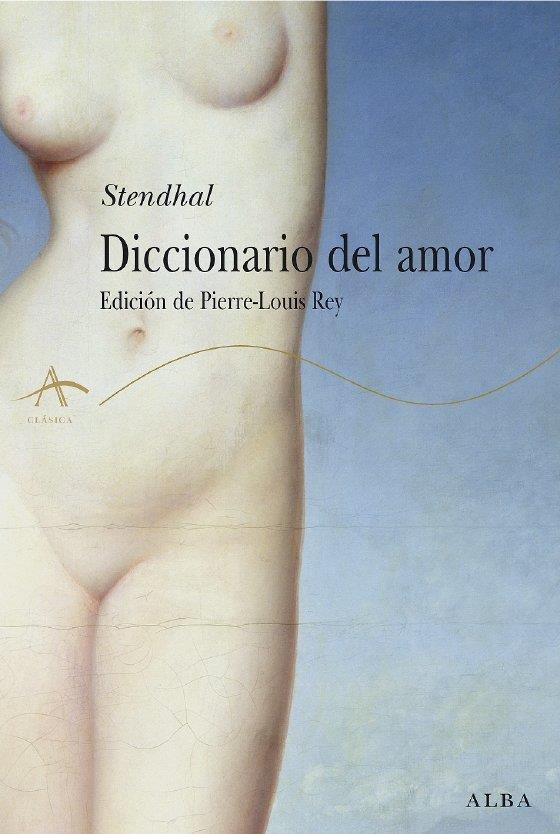 DICCIONARIO DEL AMOR | 9788484284239 | STENDHAL.EDICION DE PIERRE-LOUIS REY | Llibres.cat | Llibreria online en català | La Impossible Llibreters Barcelona