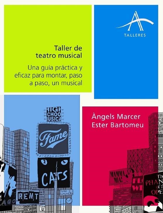 TALLER DE TEATRO MUSICAL: GUIA PRACTICA PARA MONTAR, PASO A | 9788484284581 | BARTOMEU, ESTER | Llibres.cat | Llibreria online en català | La Impossible Llibreters Barcelona