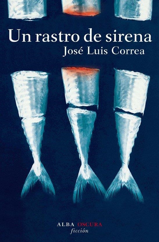 Un rastro de sirena | 9788484284949 | Correa, José Luis | Llibres.cat | Llibreria online en català | La Impossible Llibreters Barcelona