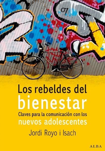 Los rebeldes del bienestar  | 9788484284215 | Raich, Jordi | Llibres.cat | Llibreria online en català | La Impossible Llibreters Barcelona