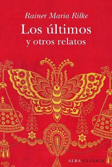 LOS ÚLTIMOS Y OTROS RELATOS | 9788484285861 | RILKE, RAINER MARIA | Llibres.cat | Llibreria online en català | La Impossible Llibreters Barcelona