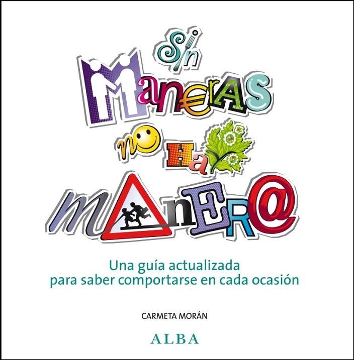 SIN MANERAS NO HAY MANERA | 9788484285878 | CARMETA | Llibres.cat | Llibreria online en català | La Impossible Llibreters Barcelona