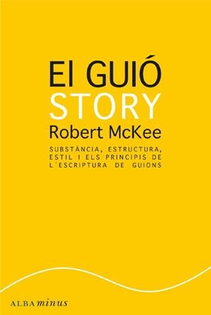 El guió. Story. | 9788484287179 | McKee, Robert | Llibres.cat | Llibreria online en català | La Impossible Llibreters Barcelona