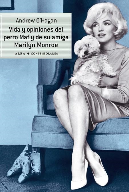 VIDA Y OPINIONES DEL PERRO MAF Y DE SU AMIGA MARILYN | 9788484287858 | O'HAGAN, ANDREW | Llibres.cat | Llibreria online en català | La Impossible Llibreters Barcelona