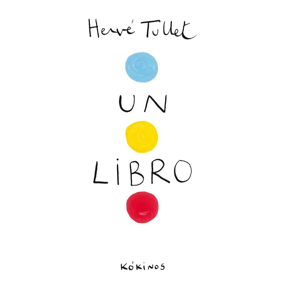 Un libro | 9788492750368 | Tullet, Heuvé | Llibres.cat | Llibreria online en català | La Impossible Llibreters Barcelona