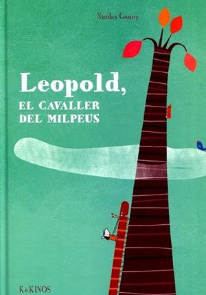 Leopold, el cavaller del milpeus | 9788492750795 | Gouny, Nicolas | Llibres.cat | Llibreria online en català | La Impossible Llibreters Barcelona