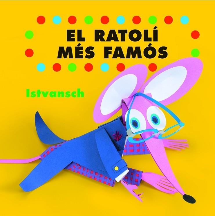 RATOLÍ MÉS FAMÓS, EL | 9788496509054 | SCHRITTER, ISTVAN | Llibres.cat | Llibreria online en català | La Impossible Llibreters Barcelona