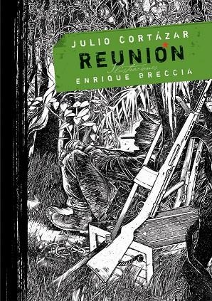 Reunion | 9788496509795 | CORTAZAR, JULIO | Llibres.cat | Llibreria online en català | La Impossible Llibreters Barcelona