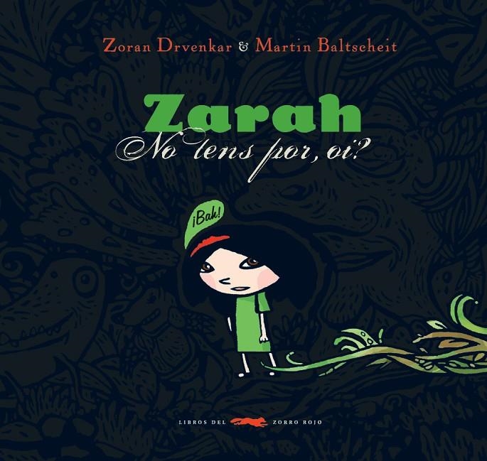 Zarah, no tens por, oi? | 9788492412099 | Drvenkar, Zoran | Llibres.cat | Llibreria online en català | La Impossible Llibreters Barcelona