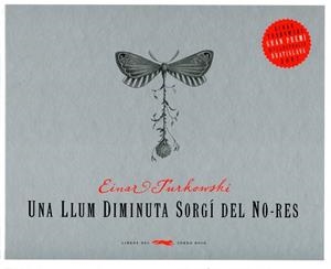 Una llum diminuta sorgí del no-res | 9788492412273 | Turkowski, Einar | Llibres.cat | Llibreria online en català | La Impossible Llibreters Barcelona