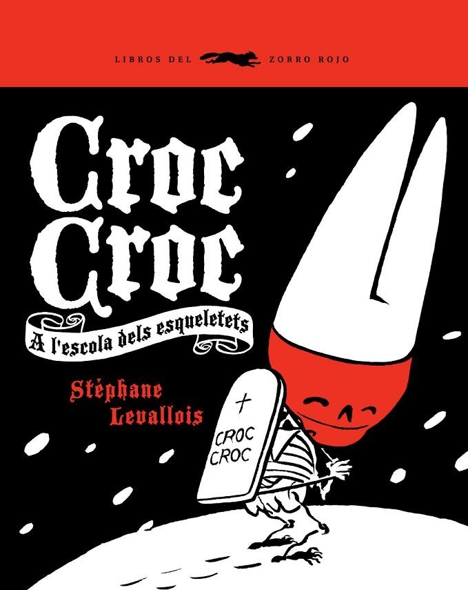 Croc Croc. A l'escola dels esquelets | 9788492412358 | Levallois, Stéphane | Llibres.cat | Llibreria online en català | La Impossible Llibreters Barcelona