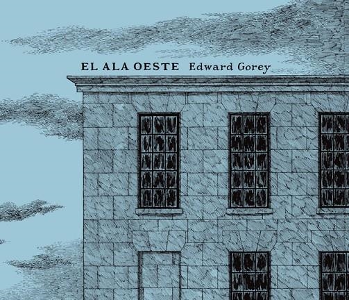 EL ALA OESTE | 9788492412655 | GOREY, EDWARD | Llibres.cat | Llibreria online en català | La Impossible Llibreters Barcelona