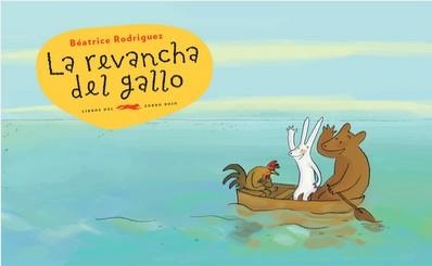 La revancha del gallo | 9788492412853 | Rodríguez, Beatrice | Llibres.cat | Llibreria online en català | La Impossible Llibreters Barcelona