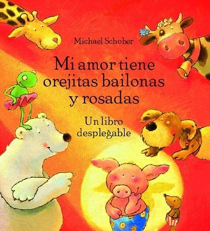 Mi amor tiene orejitas bailonas y rosadas | 9788496509627 | Schober, Michael | Llibres.cat | Llibreria online en català | La Impossible Llibreters Barcelona