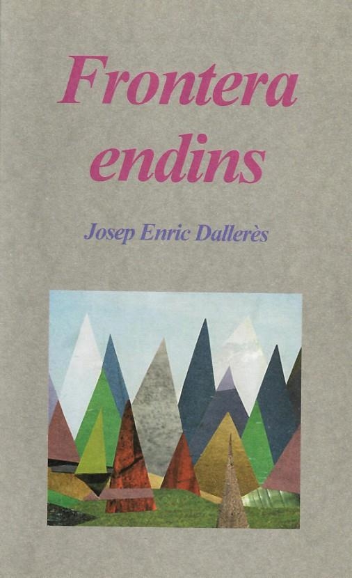 Frontera endins | 9789992016541 | Dallerès, Josep Enric | Llibres.cat | Llibreria online en català | La Impossible Llibreters Barcelona