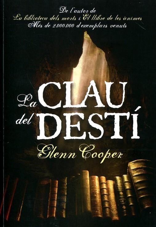 La clau del destí | 9788493786892 | Cooper, Glenn | Llibres.cat | Llibreria online en català | La Impossible Llibreters Barcelona