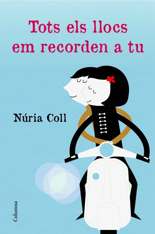 Tots els llocs em recorden a tu | 9788466415774 | Coll, Núria | Llibres.cat | Llibreria online en català | La Impossible Llibreters Barcelona